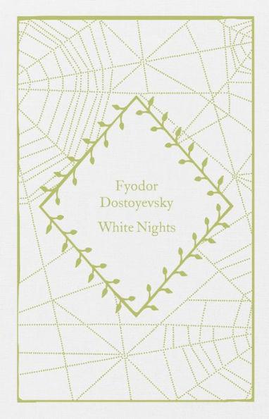 White Nights                                                                                                                                          <br><span class="capt-avtor"> By:Dostoyevsky, Fyodor                               </span><br><span class="capt-pari"> Eur:12,99 Мкд:799</span>